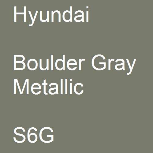 Hyundai, Boulder Gray Metallic, S6G.